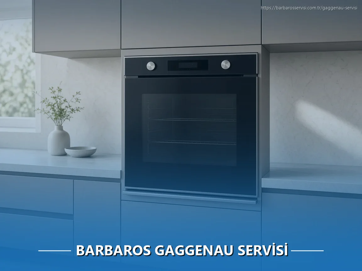 Barbaros Gaggenau Servisi