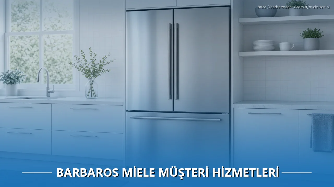 Barbaros Miele Müşteri Hizmetleri
